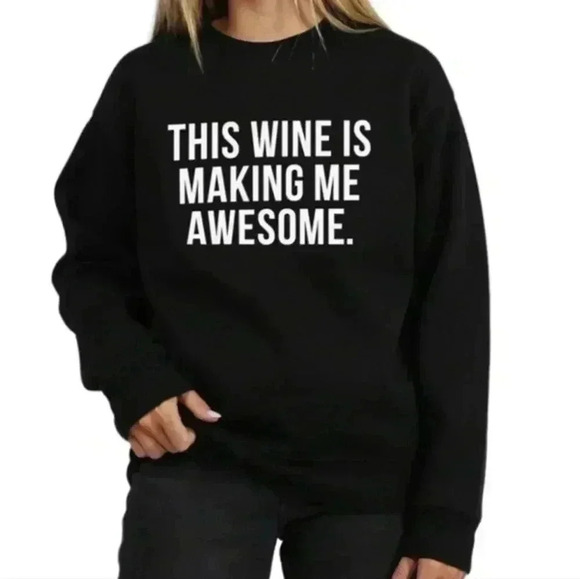 Brunette The Label This Wine is Making Me Awesome Black Sweatshirt Women's M/L - Picture 1 of 11